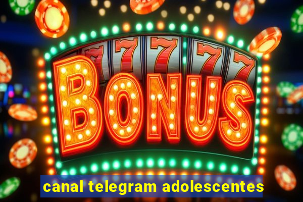 canal telegram adolescentes